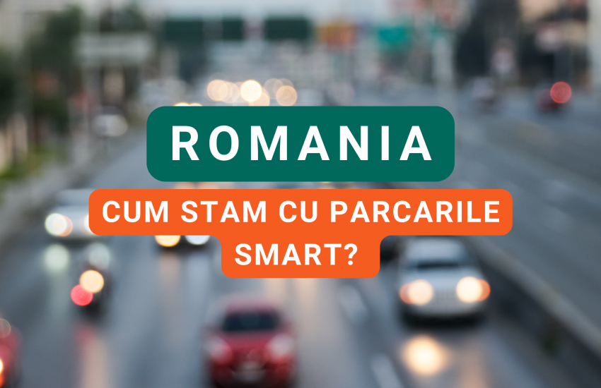 Romania - cum stam cu parcarile smart?